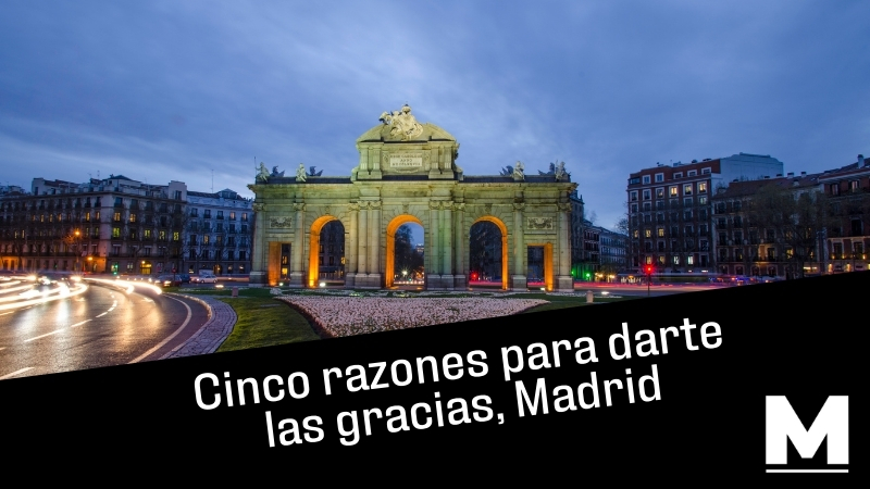 Cinco razones para darte las gracias, Madrid, con una hermosa estampa de la Puerta de Alcalá