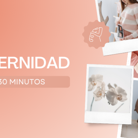 Maternidad en 30 minutos